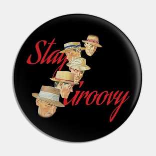 Stay Groovy Pin