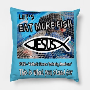 EAT MORE FISH! Pillow