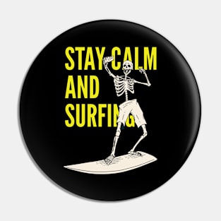 Stay calm and surfing Pin