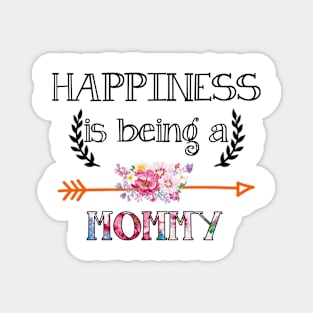 Happiness is being Mommy floral gift Magnet