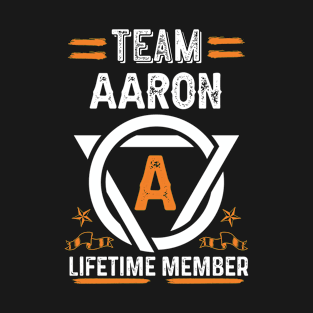 Team aaron Lifetime Member, Family Name, Surname, Middle name T-Shirt