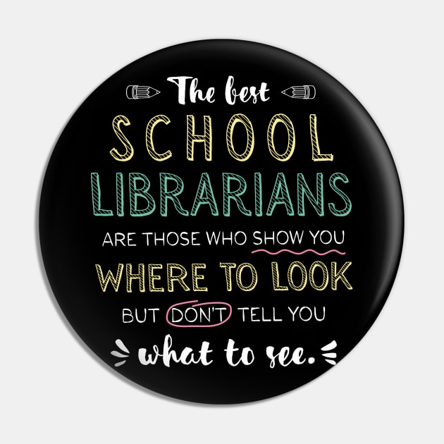 The best School Librarians Appreciation Gifts - Quote Show you where to look Pin by BetterManufaktur