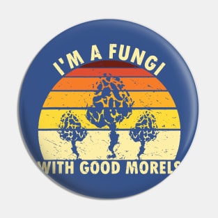 I’m A Fungi 1 Pin
