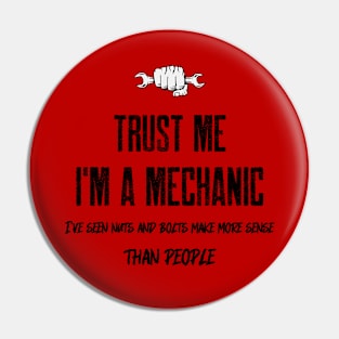 Trust me I'm a mechanic. Pin