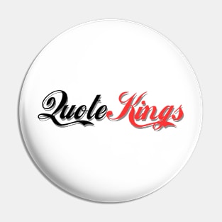 Quote kings coke shirt Pin