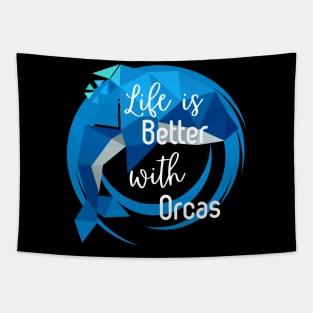 Life is Better with Orcas Tapestry