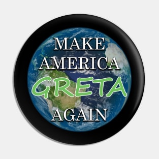 Make america greta again Pin