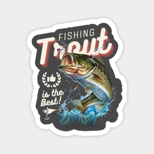 Fishing Trout Is The Best Fisherman Fish Lover Dad Father Magnet