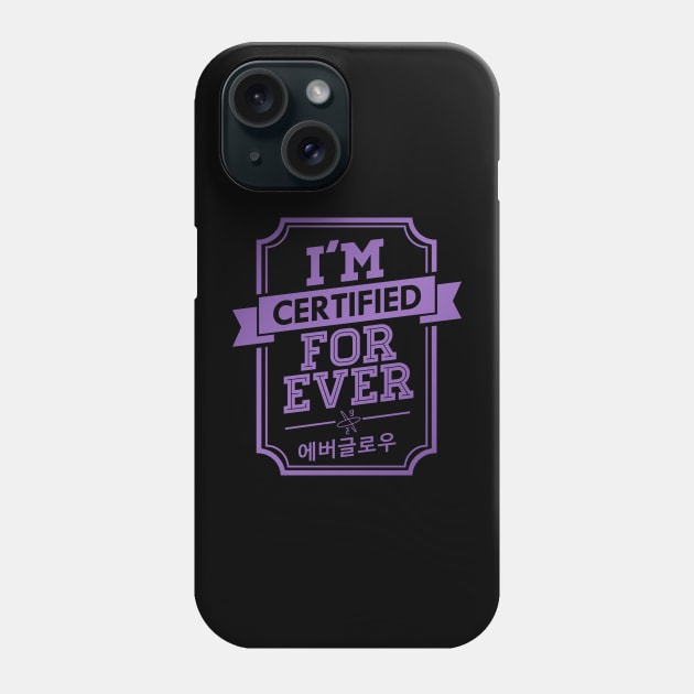 Certified EVERGLOW FOREVER Phone Case by skeletonvenus