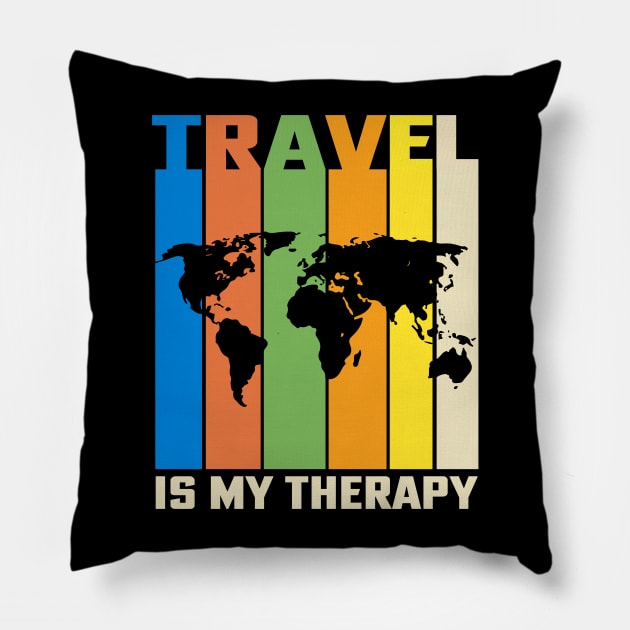 Travel is my therapy Pillow by banayan