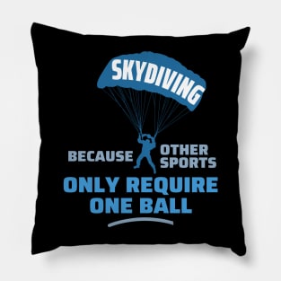 Skydiving because other sports Pillow