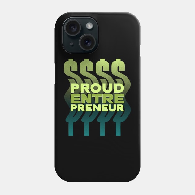 Entrepreneur Money Maker Hustler Get Money Phone Case by Tip Top Tee's