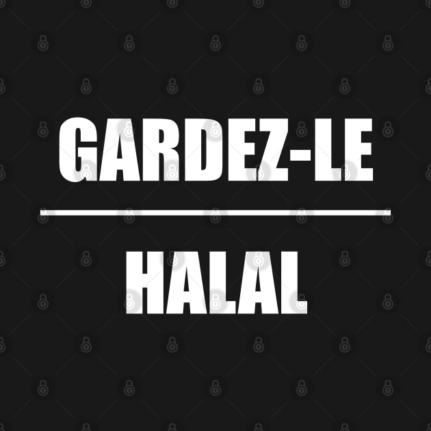 Gardez-le Halal by SubtleSplit