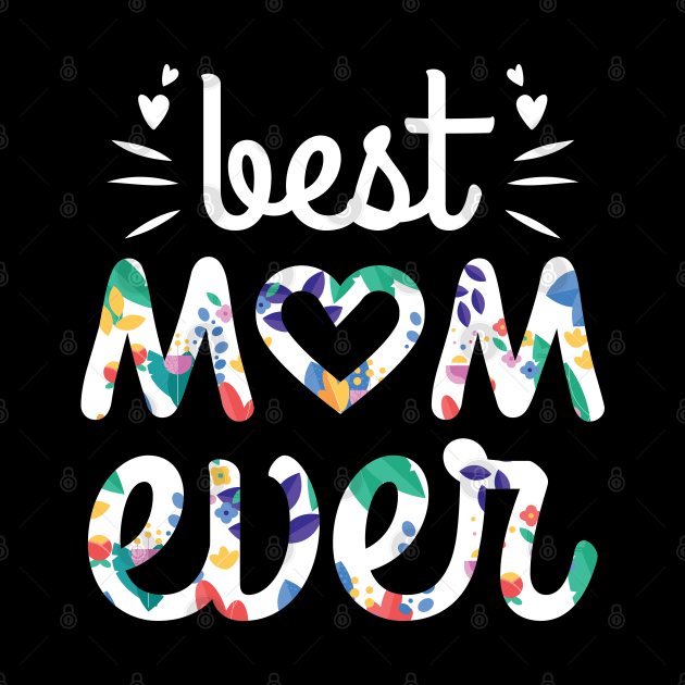 Best Mom Ever by sharukhdesign