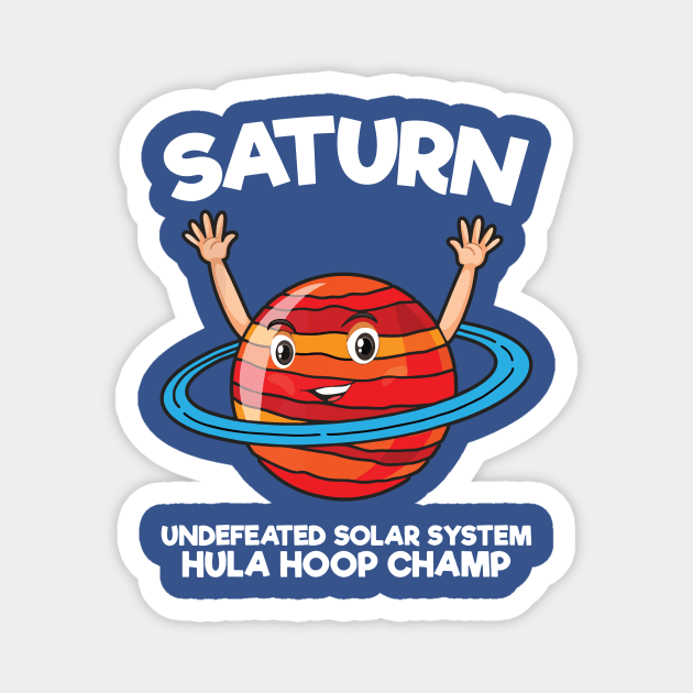 saturn undefeated solar system hula hoop champ 2 Magnet by crnamer