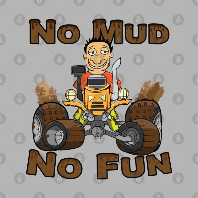 No Mud No Fun Off Road Tractor Orange by Dad n Son Designs