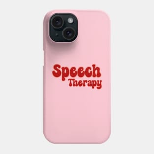 Speech therapy, Team speech, speech pathology, slp, slpa, speech therapist Phone Case