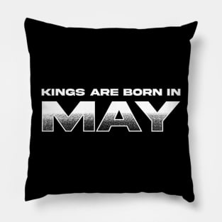 Kings are born in May Pillow