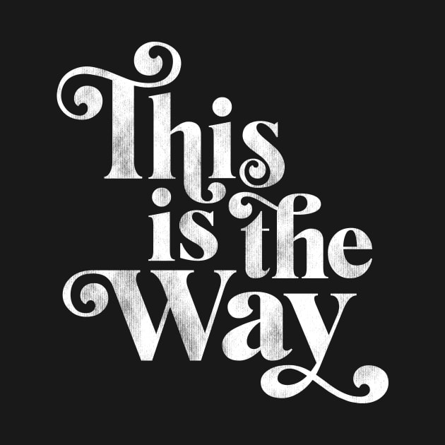 This is the Way by ill_ustrations