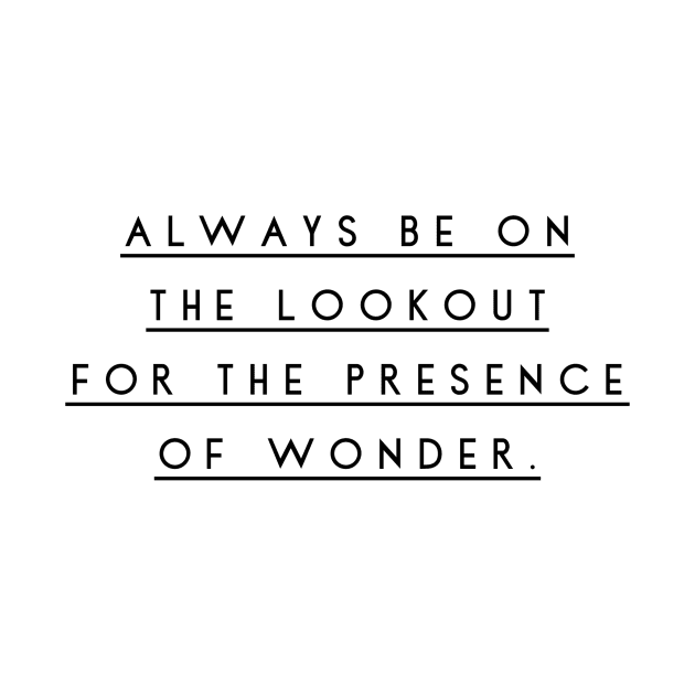 always be on the lookout for the presence of wonder by GMAT