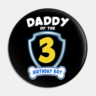 Daddy of the birthday Boys 3rd B-day Gift For Kids Tollders Pin