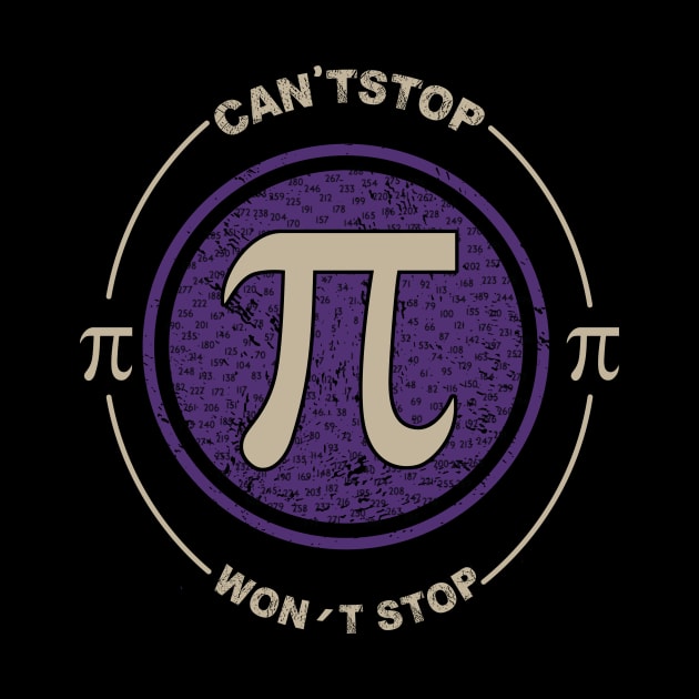 Can't Stop Pi Won't Stop Math Pi Day by fiar32