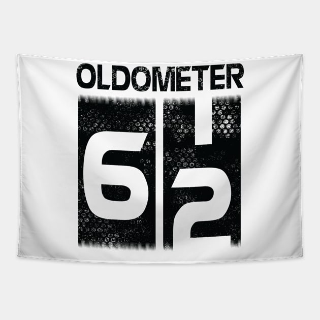 Oldometer Happy Birthday 62 Years Old Was Born In 1958 To Me You Papa Dad Mom Brother Son Husband Tapestry by Cowan79