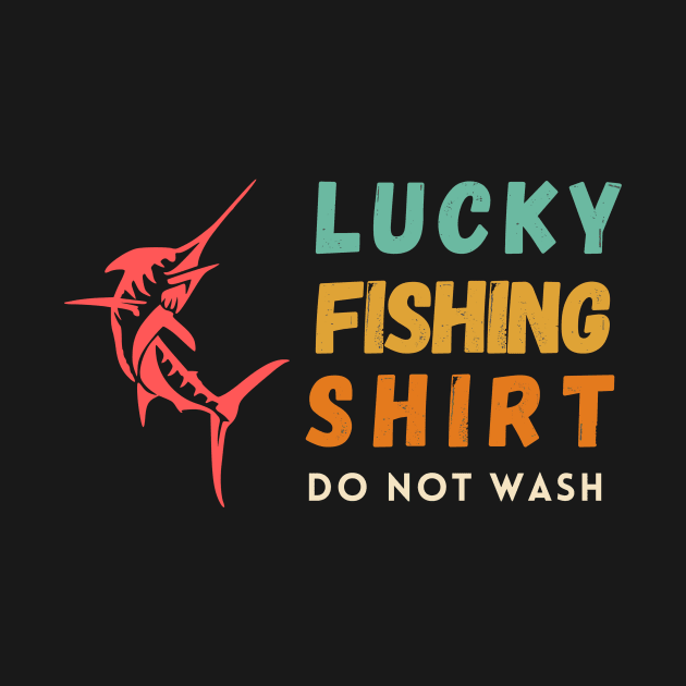 lucky fishing do not wash by WhatsDax