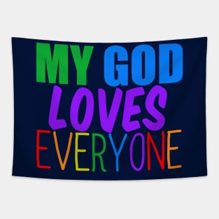 My God Loves Everyone Tapestry