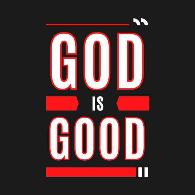 God Is Good | Christian Typography by All Things Gospel