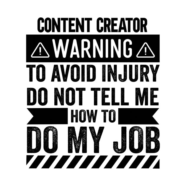 Content Creator Warning by Stay Weird