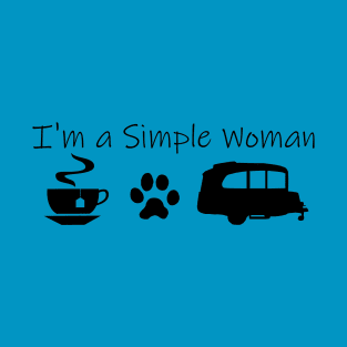 Airstream Basecamp "I'm a Simple Woman" - Tea, Cats & Basecamp T-Shirt T-Shirt