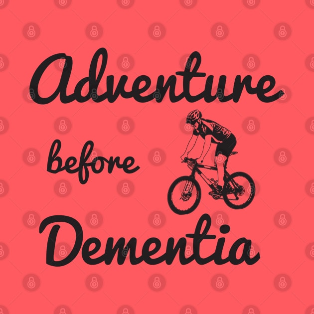 Mountain Biking - Mountain Biker Adventure Before Dementia by Kudostees