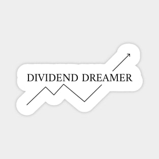 Dividend Dreamer Magnet