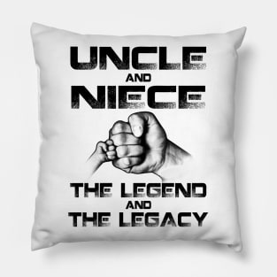 Uncle And Niece Matching The Legend And The Legacy Funny Shirt Pillow