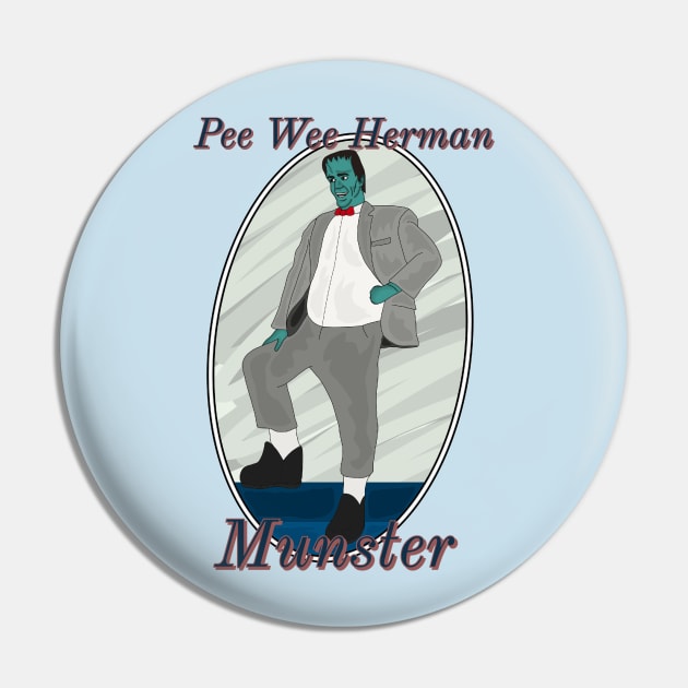 Pee Wee Herman Munster Pin by AndrewValdezVisuals