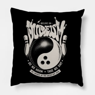 Belive in Dudeism Pillow