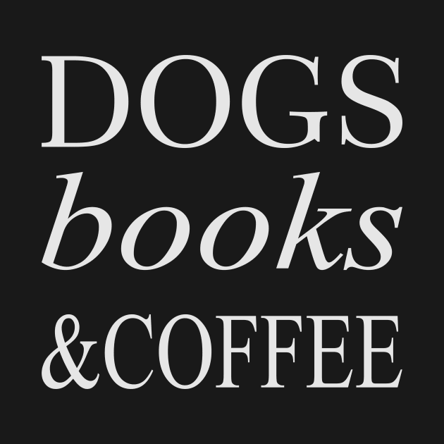 Dogs books & Coffee by Iskapa