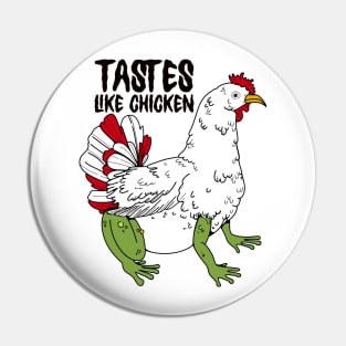 Tastes like chicken Pin