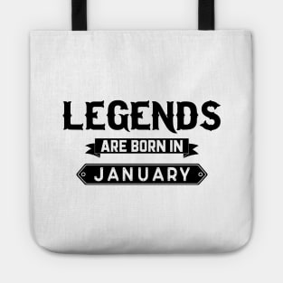 Legends Are Born In January Tote