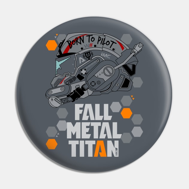 Fall Metal Titan Pin by BiggStankDogg