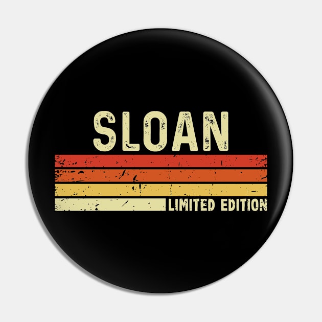 Sloan First Name Vintage Retro Gift For Sloan Pin by CoolDesignsDz