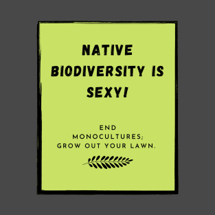 Native Biodiversity is Sexy Rectangle T-Shirt