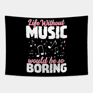 Life without Music would be so Boring Tapestry