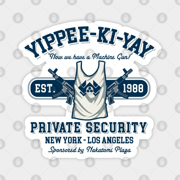 Yippee Ki Yay Security NY-LA Magnet by Alema Art