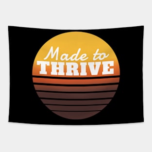 Made to thrive: Christian Tee, Christian Sticker, Christian Gift Tapestry