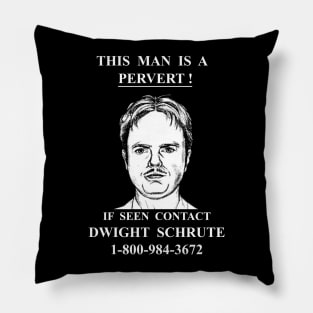 If Seen Contact Dwight Schrute Pillow