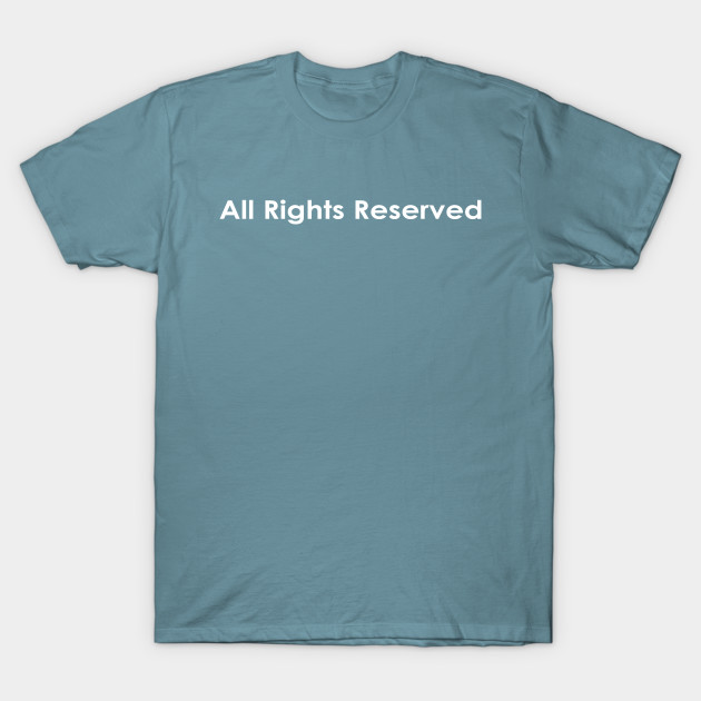 Discover All Rights Reserved - Funnytee - T-Shirt