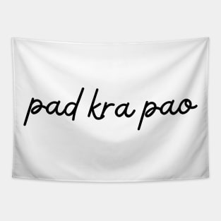 pad kra pao - black Tapestry