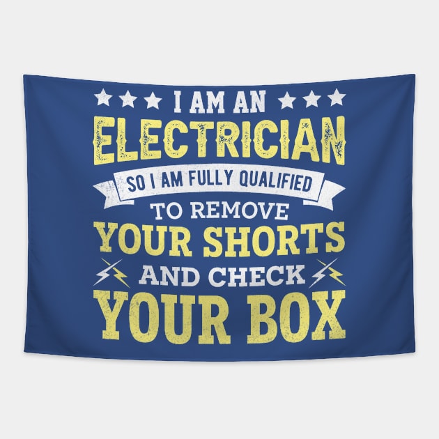 I am an electrician so i am fully qualified to remove your shorts and check your box Tapestry by TheDesignDepot